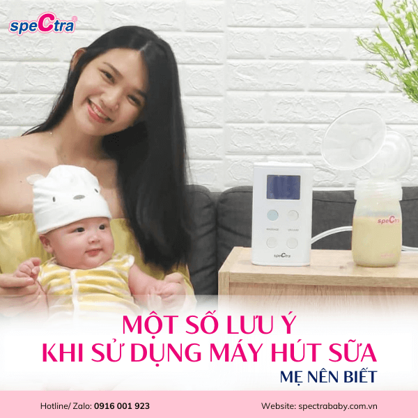 MỘT SỐ LƯU Ý KHI SỬ DỤNG MÁY HÚT SỮA